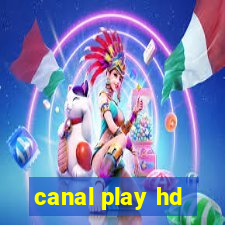 canal play hd